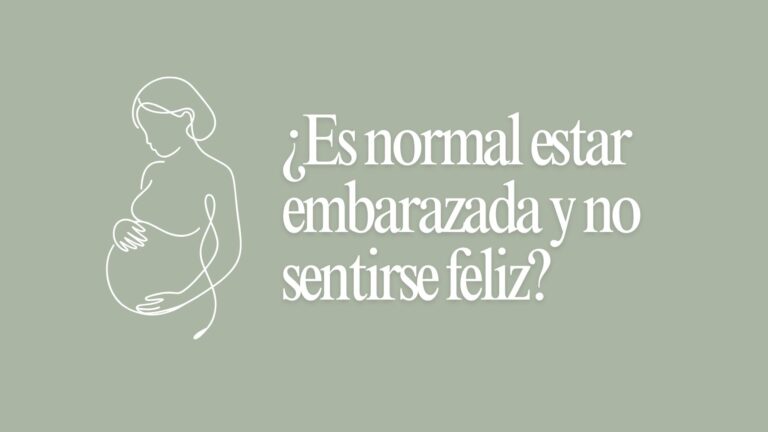 ¿Es normal no sentirse feliz durante el embarazo?